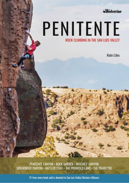 Penitente: Rock Climbing in the San Luis Valley by Nate Liles