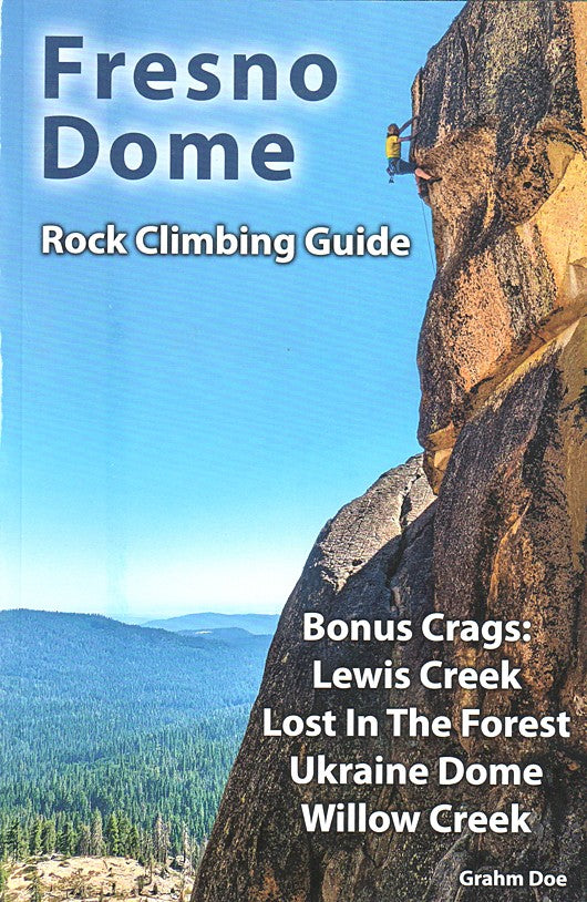 Fresno Dome Rock Climbing Guide Book